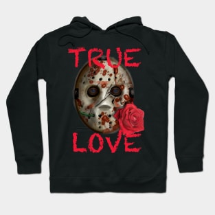 MY TRUE LOVE IS HORROR! Hoodie